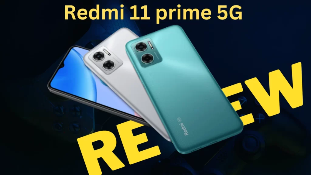 Redmi 11 Prime 5G Review